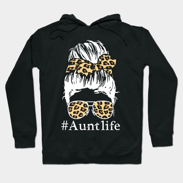 Leopard Aunties Aunt Life Cute Messy Bun Girl Aunt Hoodie by methetca